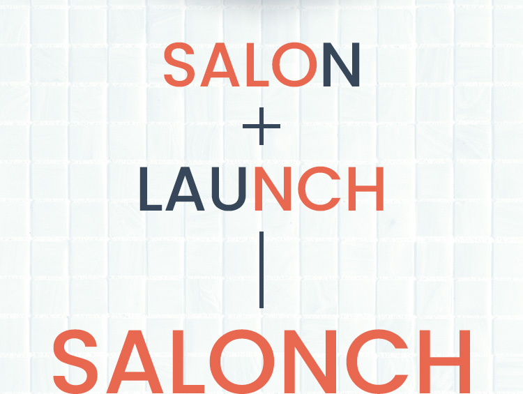 SALON＋LAUNCH＝SALONCH